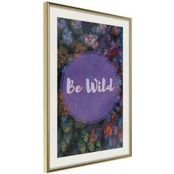 Arkiio Affisch Be Wild [Poster] 40x60 Poster